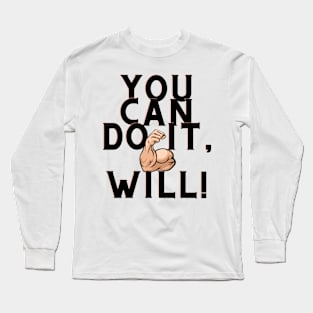 you can do it, Wil Long Sleeve T-Shirt